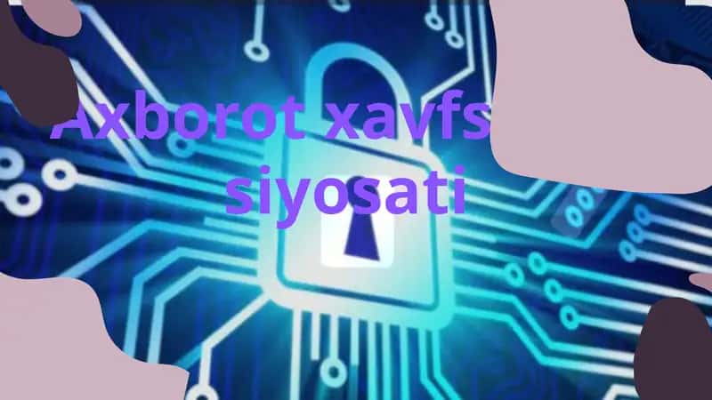 Axborot xavfsizligi siyosati