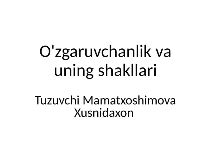 O'zgaruvchanlik va uning shakllari