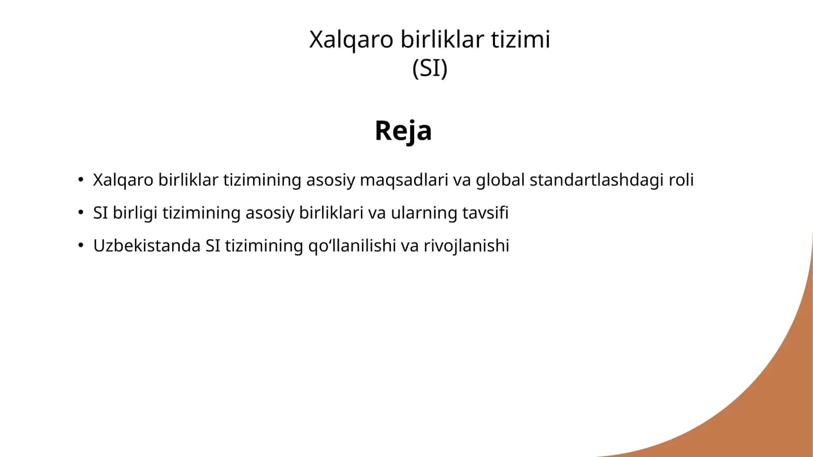 Xalqaro birliklar tizimi (SI)