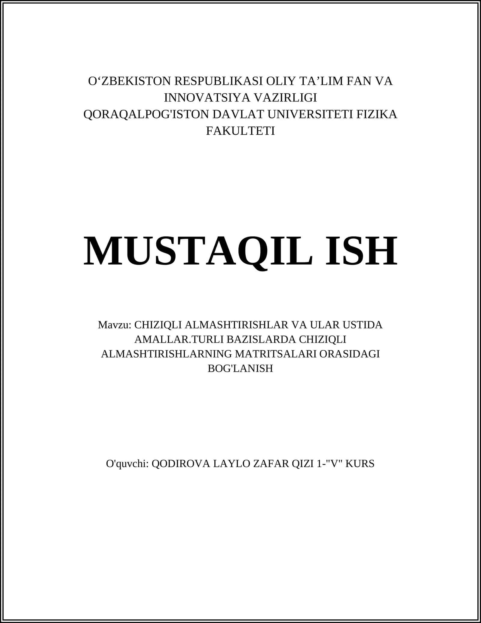 CHIZIQLI ALMASHTIRISHLAR VA ULAR USTIDA AMALLAR.TURLI BAZISLARDA CHIZIQLI ALMASHTIRISHLARNING MATRITSALARI ORASIDAGI BOG'LANISH