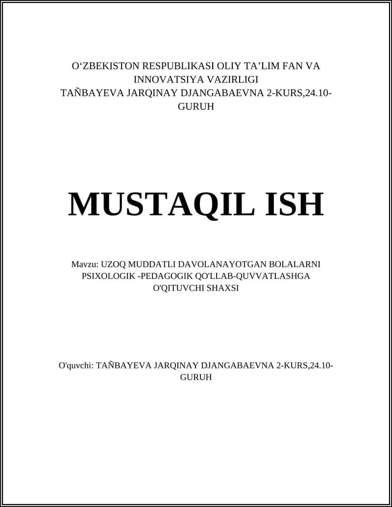 UZOQ MUDDATLI DAVOLANAYOTGAN BOLALARNI PSIXOLOGIK -PEDAGOGIK QO'LLAB-QUVVATLASHGA O'QITUVCHI SHAXSI