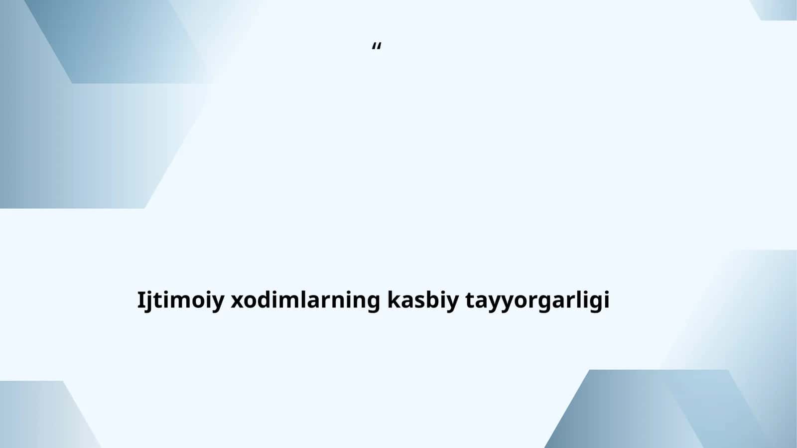 Ijtimoiy xodimlarning kasbiy tayyorgarligi