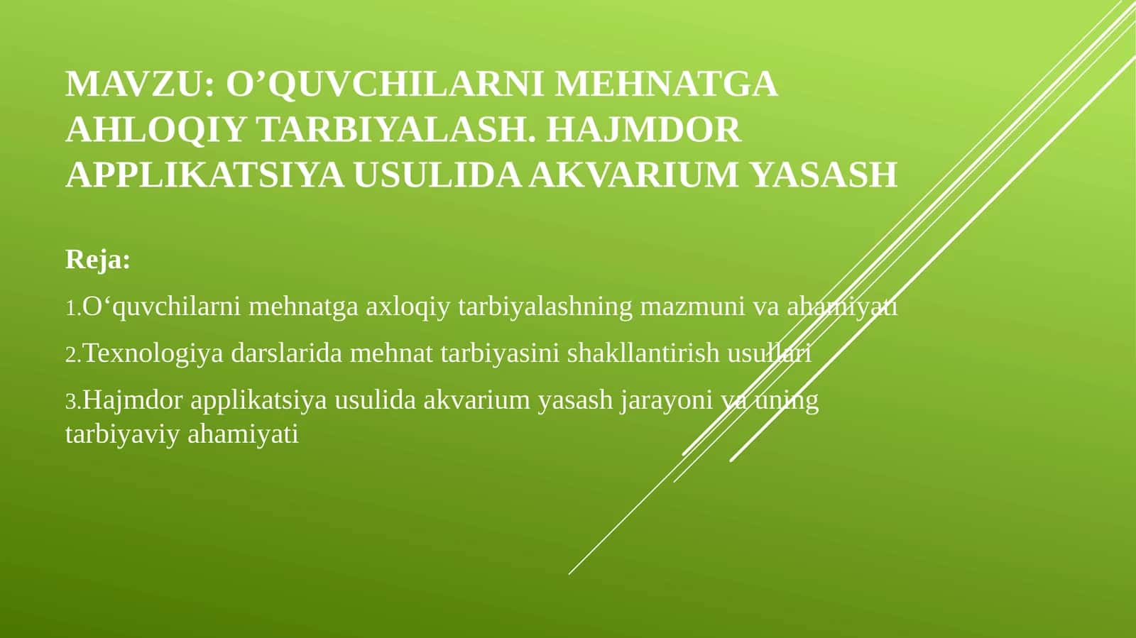 O’quvchilarni mehnatga aqloqiy tarbiyalash. Hajmli applikatsiya usuli da akvarium yasash