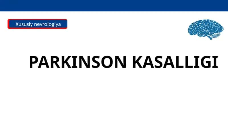 PARKINSON KASALLIGI
