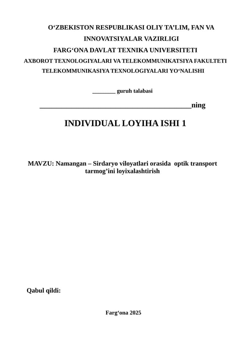 Namangan – Sirdaryo viloyatlari orasida optik transport tarmog‘ini loyixalashtirish