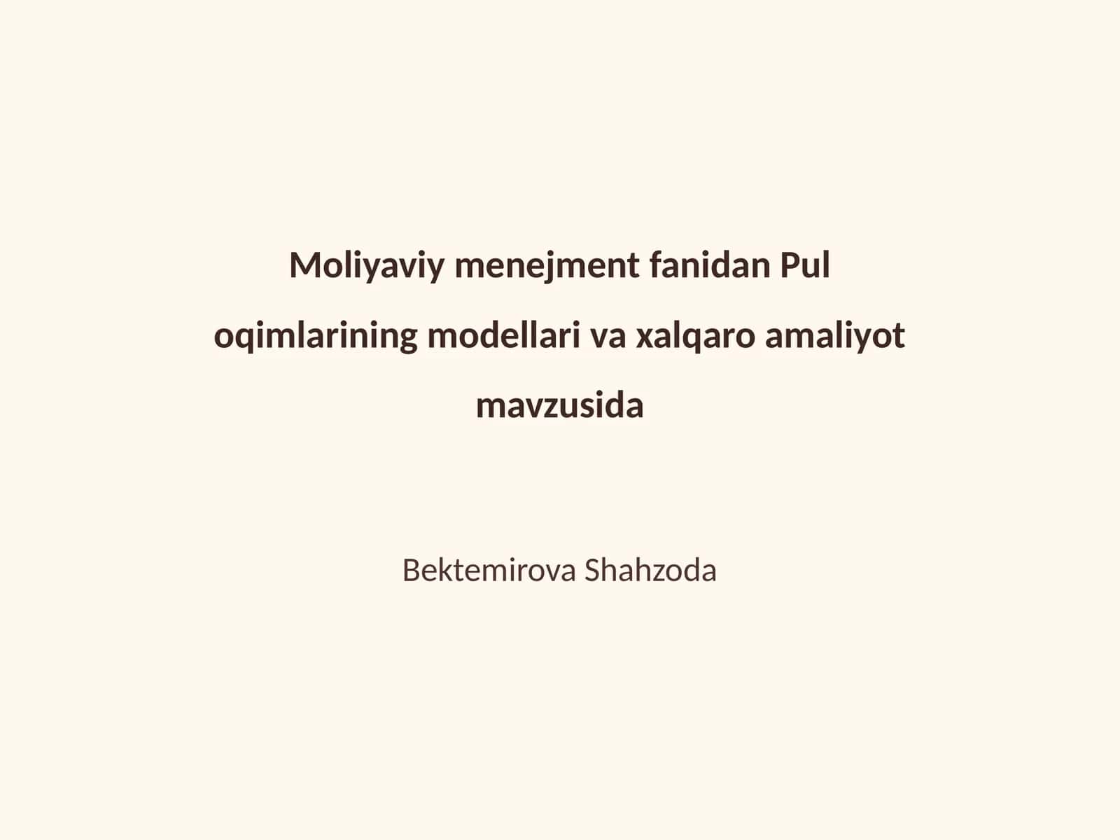 Pul oqimlarining modellari va xalqaro amaliyot mavzusida