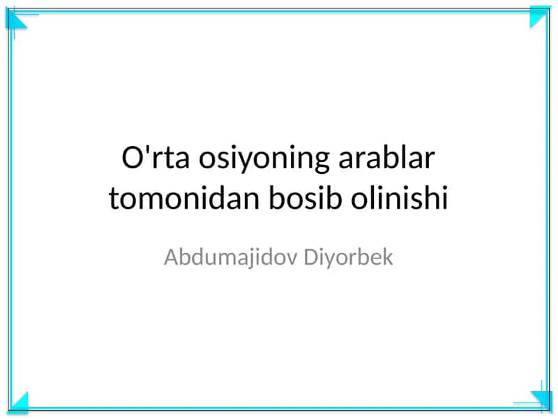O'rta osiyoning arablar tomonidan bosib olinishi
