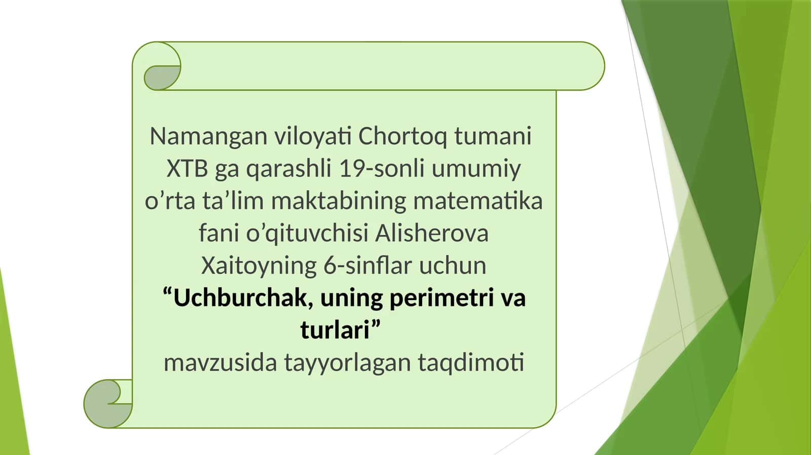 Alisherova Xaitoy "Uchburchak, uning perimetri va turlari" mavzusidagi taqdimot