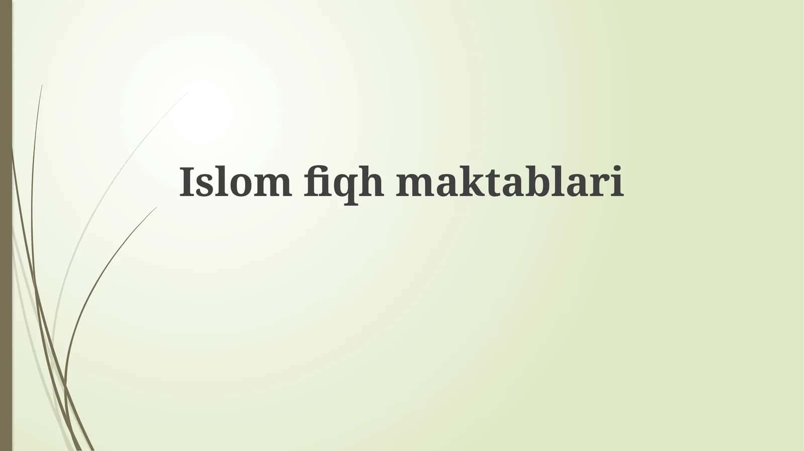 Islom huquqshunosligi maktablarining asosiy farqlari