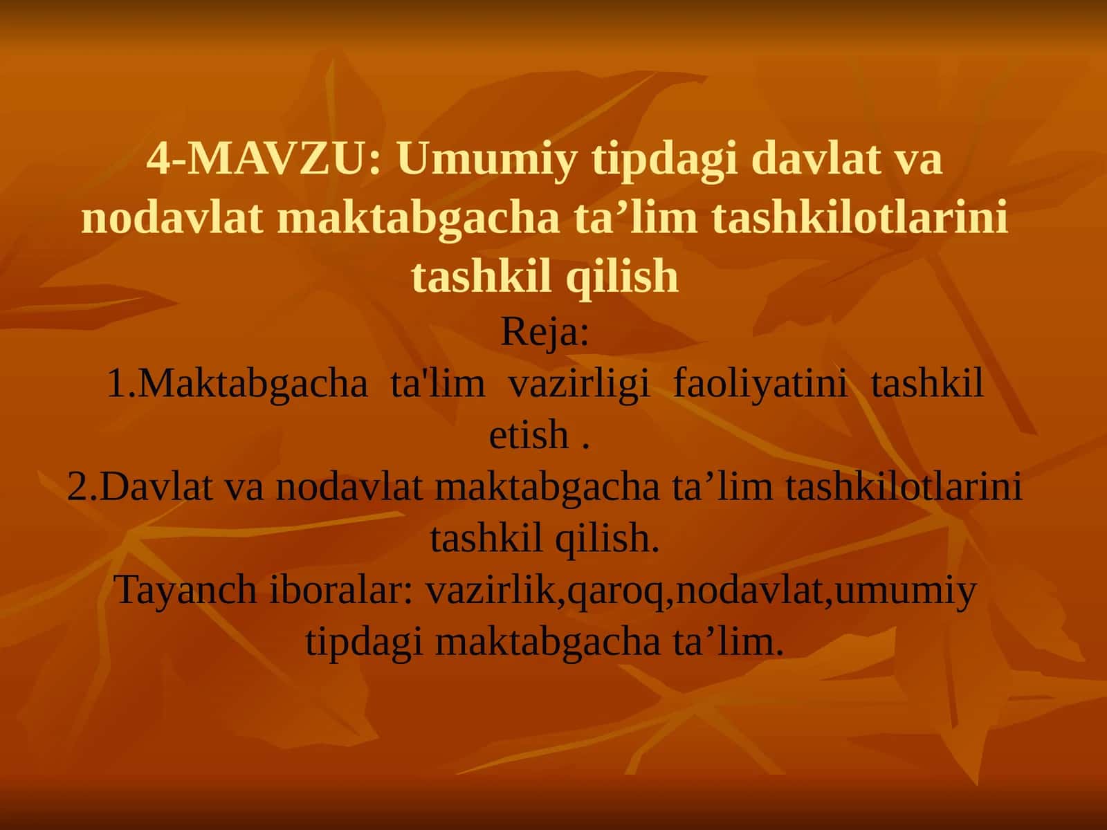 Umumiy tipdagi davlat va nodavlat maktabgacha ta’lim tashkilotlarini tashkil qilish
