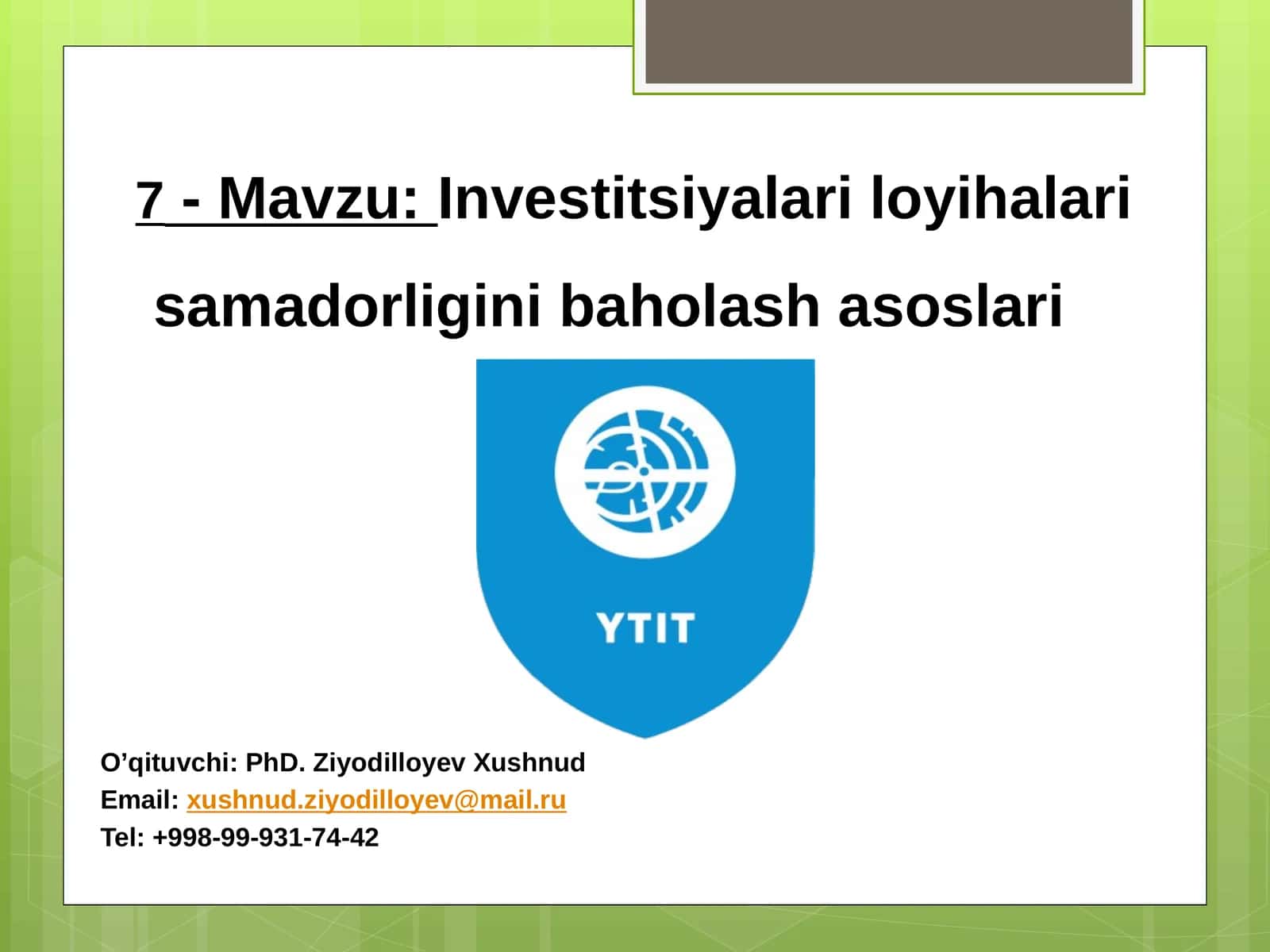 Investitsiyalariloyihalarisamadorliginibaholashasoslari