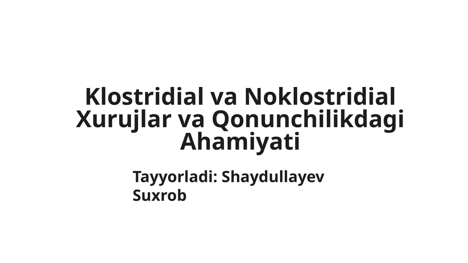 Klostridial va Noklostridial Xurujlar va Qonunchilikdagi Ahamiyati
