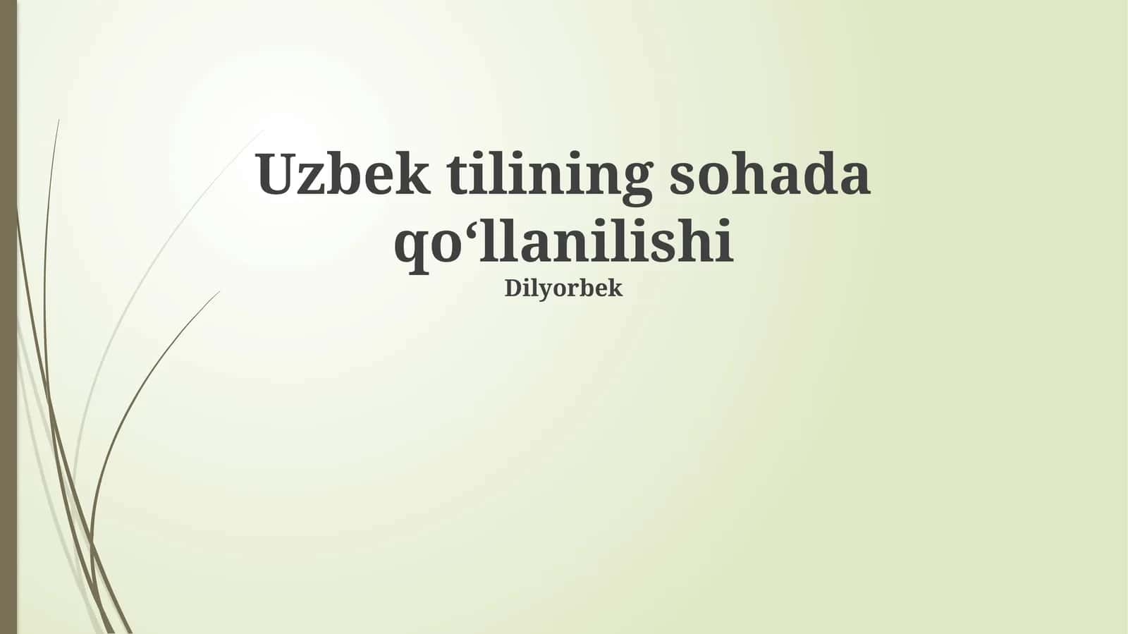 O'zbek tilining sohada qoʻllanilishi