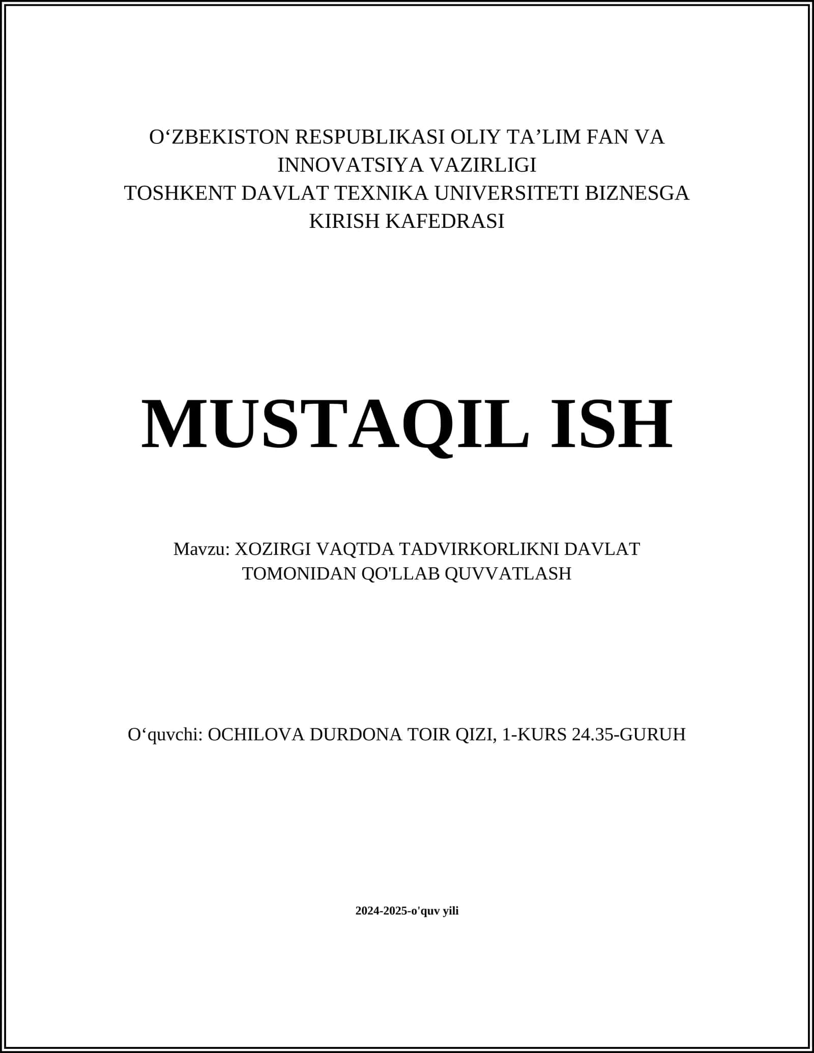 XOZIRGI VAQTDA TADVIRKORLIKNI DAVLAT TOMONIDAN QO'LLAB QUVVATLASH