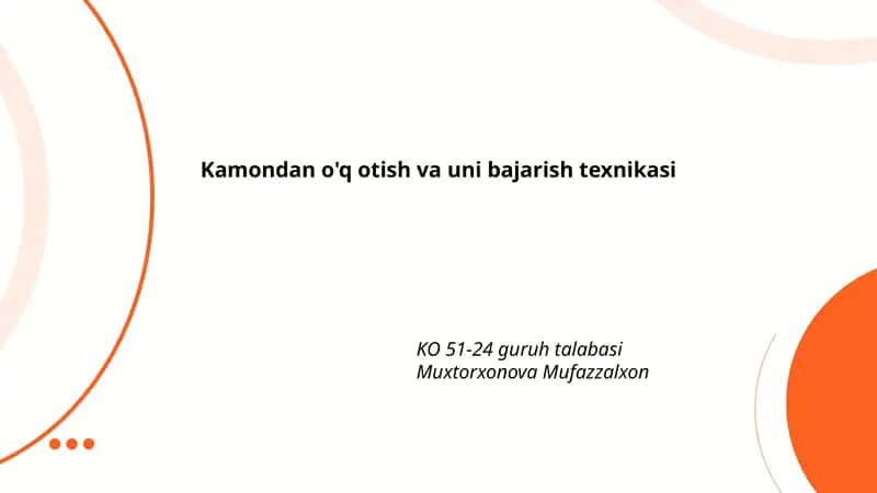 Kamondan o'q otish va uni bajarish texnikasi