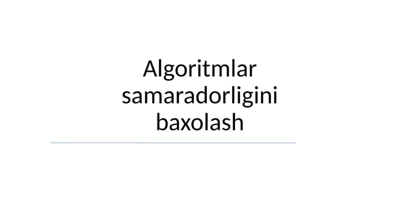 Algoritmlar samaradorligini baxolash