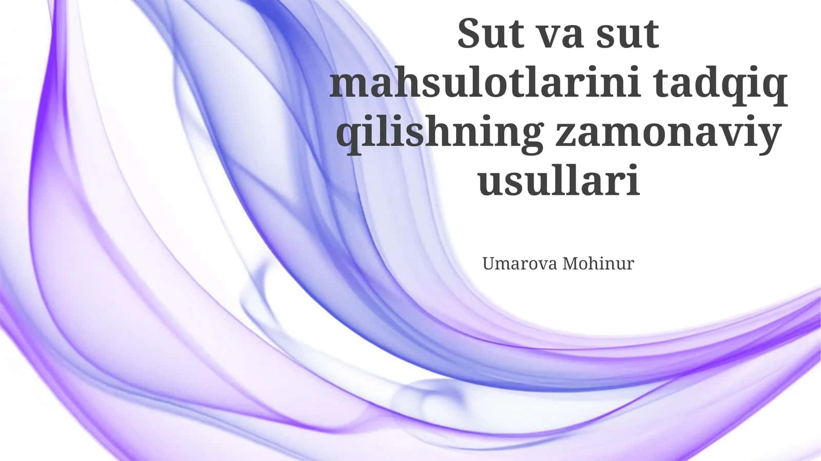 Sut va sut mahsulotlarini tadqiq qilishning zamonaviy usullari
