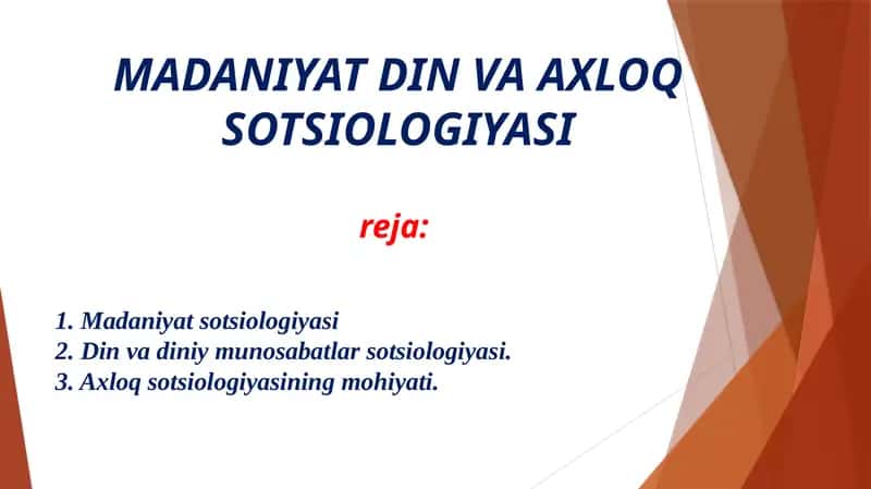 MADANIYATDIN VA AXLOQ SOTSIOLOGIYASI