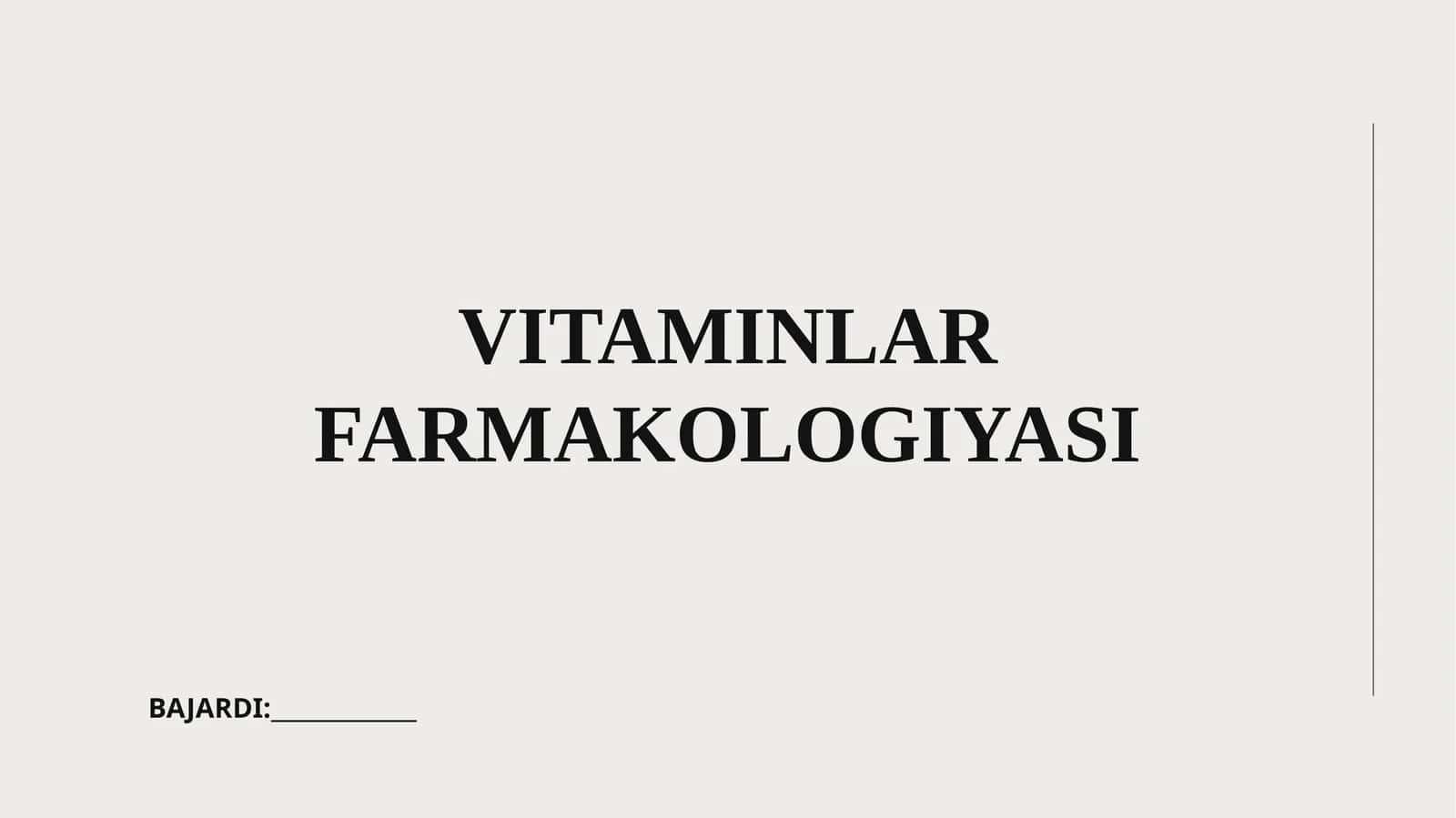 VITAMINLAR FARMAKOLOGIYASI