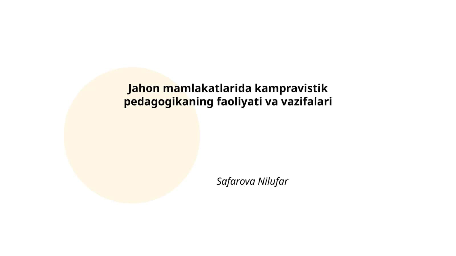 Jahon mamlakatlarida kampravistik pedagogikaning faoliyati va vazifalari
