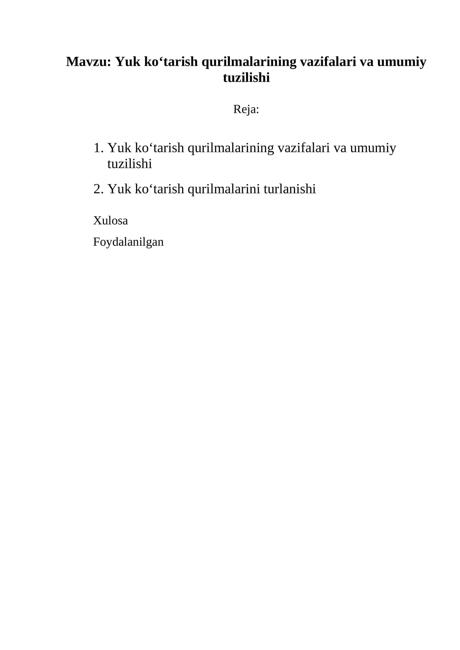 Yuk ko‘tarish qurilmalarining vazifalari va umumiy tuzilishi