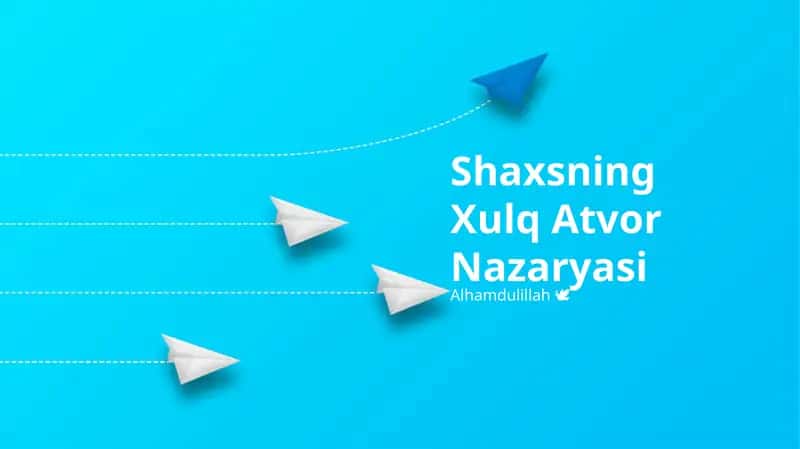Shaxsning Xulq Atvor Nazaryasi