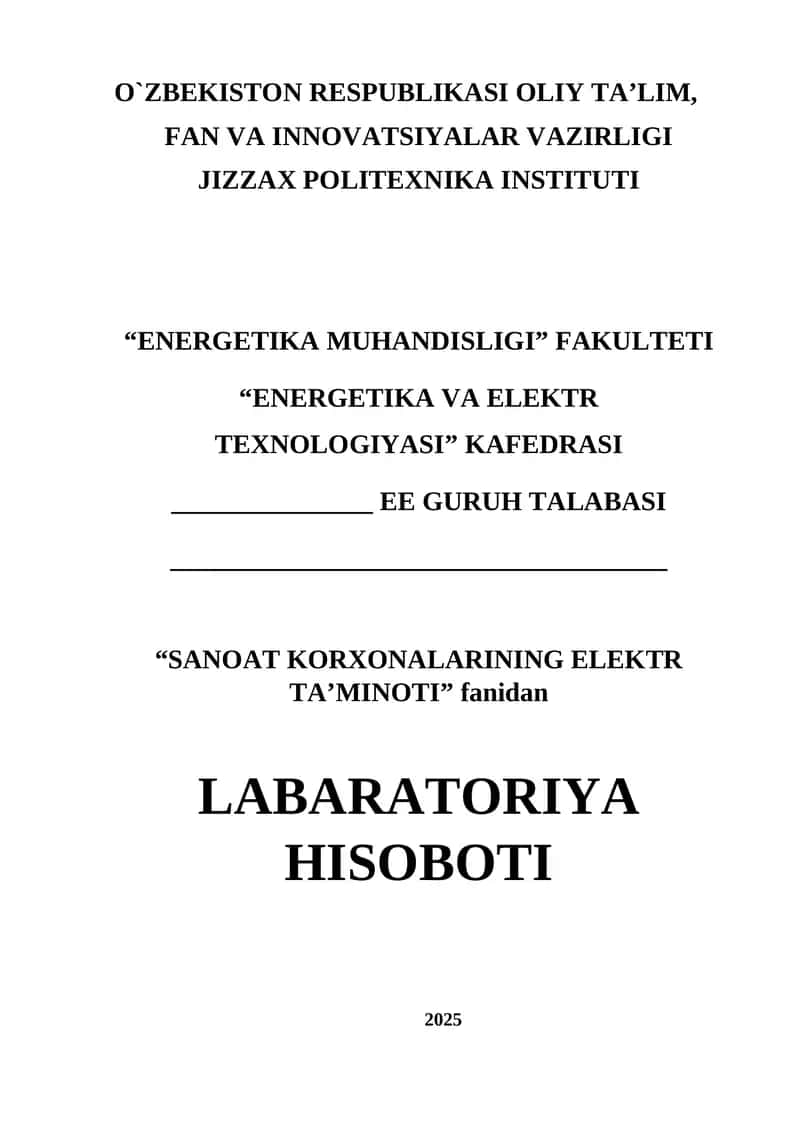 SANOAT KORXONALARINING ELEKTR TA’MINOTI Labaratoriya Hisoboti