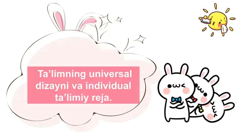 Ta’limning universal dizayni va individual ta’limiy reja