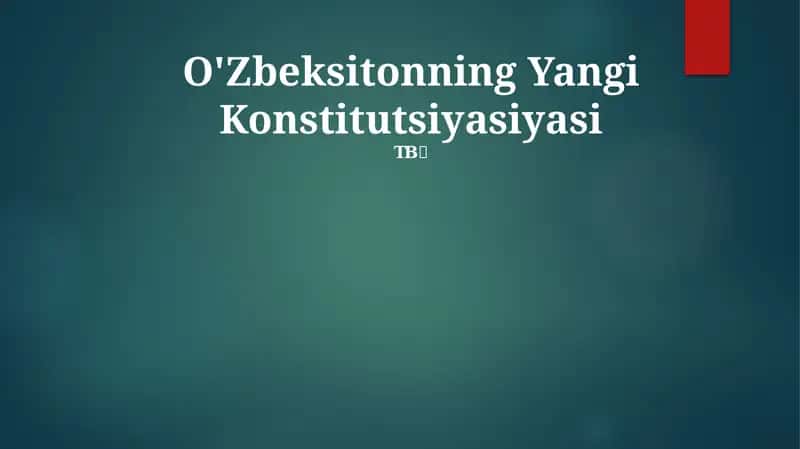 O'Zbeksitonning Yangi Konstitutsiyasiyasi