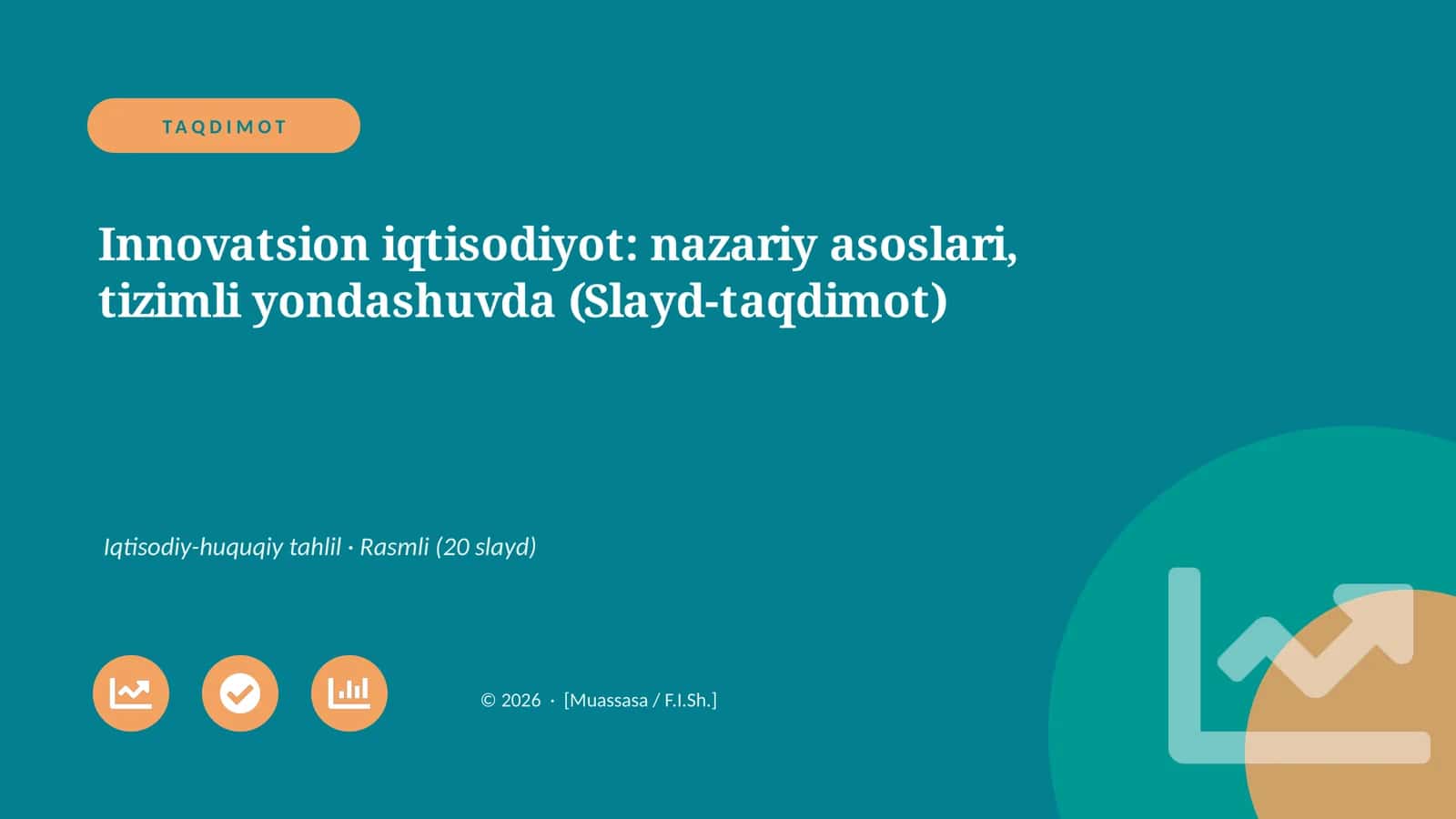 Innovatsion iqtisodiyot: nazariy asoslari, tizimli yondashuvda (Slayd-taqdimot)