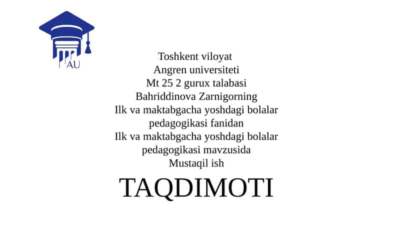 Ilk va maktabgacha yoshdagi bolalar pedagogikasi