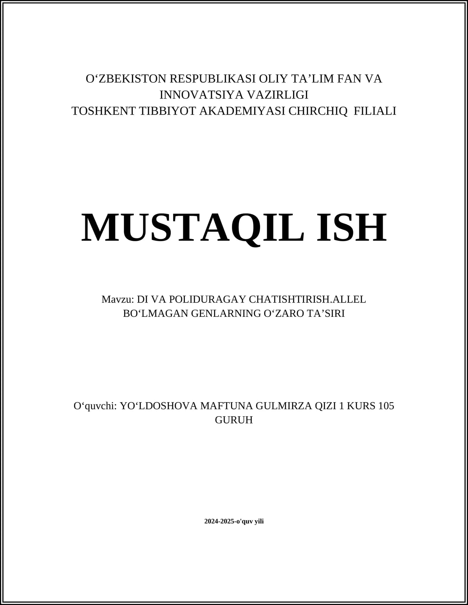 DI VA POLIDURAGAY CHATISHTIRISH.ALLEL BOʻLMAGAN GENLARNING OʻZARO TAʼSIRI