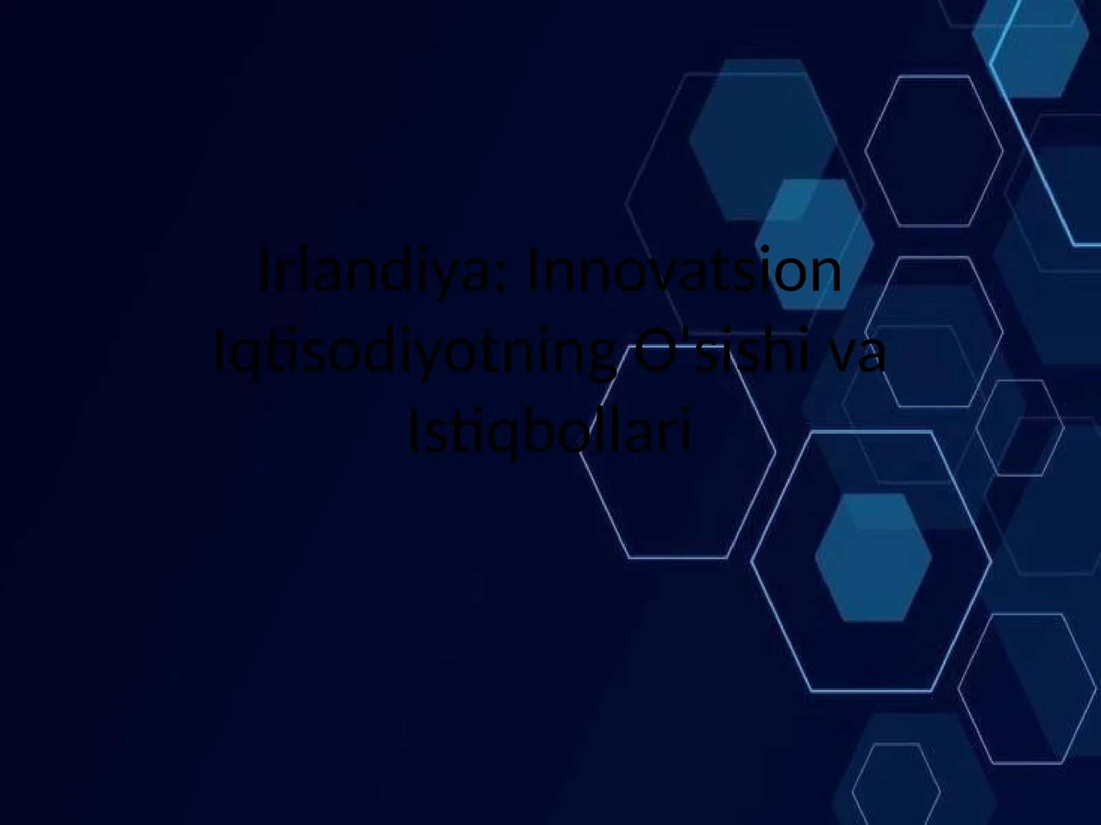 Innovatsion Iqtisodiyotning O'sishi va Istiqbollari