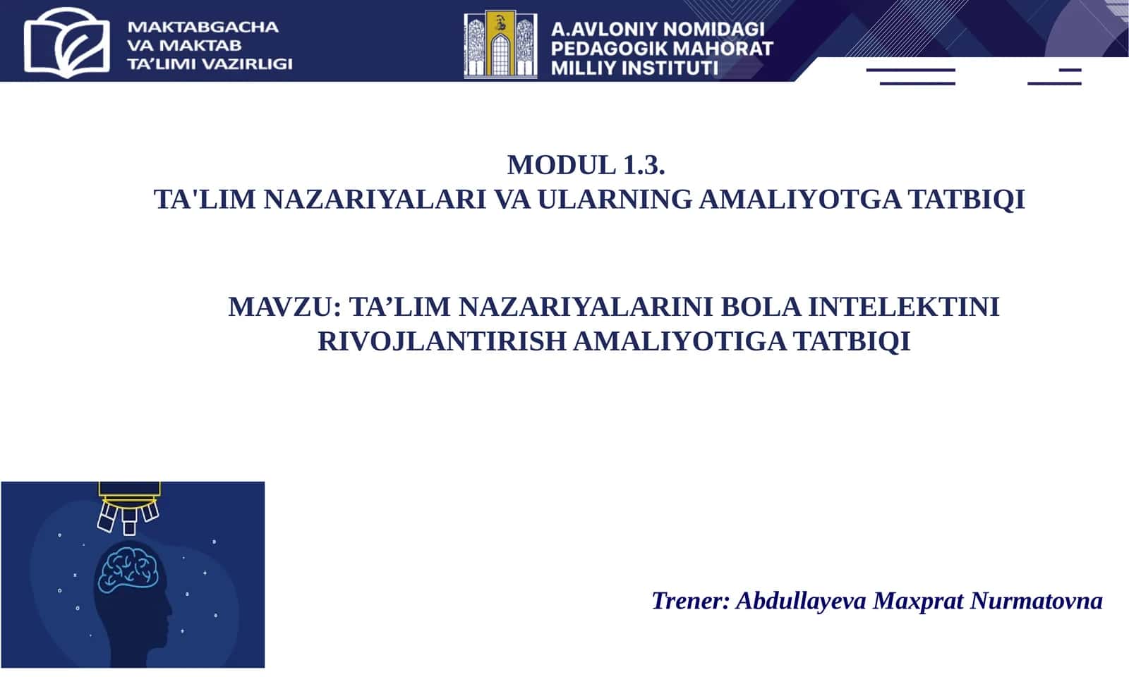 TA’LIM NAZARIYALARINI BOLA INTELEKTINI RIVOJLANTIRISH AMALIYOTIGA TATBIQI