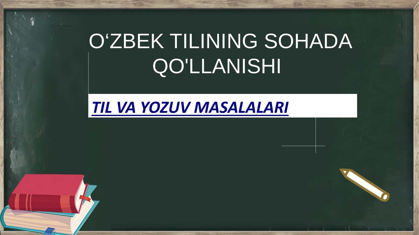 TIL VA YOZUV MASALALARI