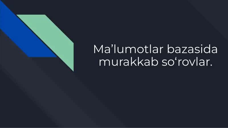 Murakkab so‘rovlar nima?