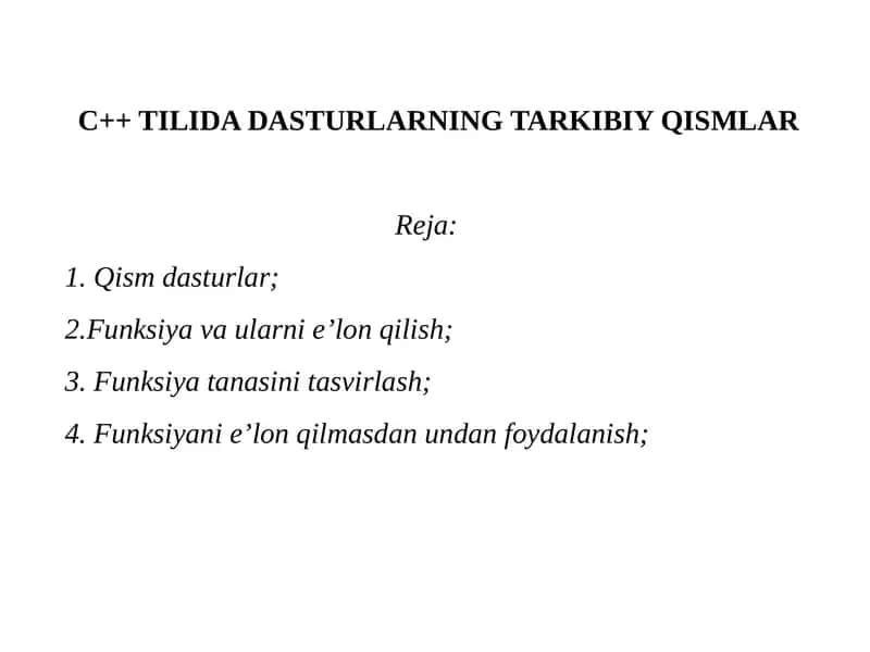 C++ TILIDA DASTURLARNING TARKIBIY QISMLAR