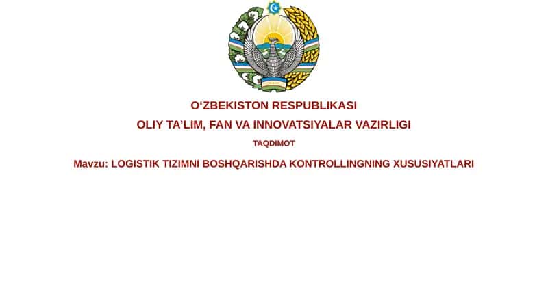 LOGISTIK TIZIMNI BOSHQARISHDA KONTROLLINGNING XUSUSIYATLARI