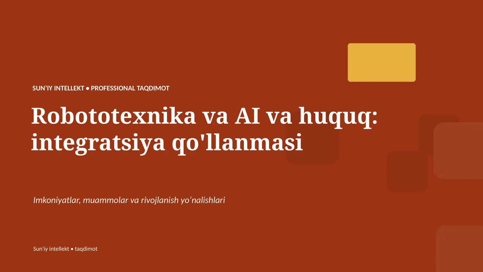 Robototexnika va AI va huquq: integratsiya qo'llanmasi