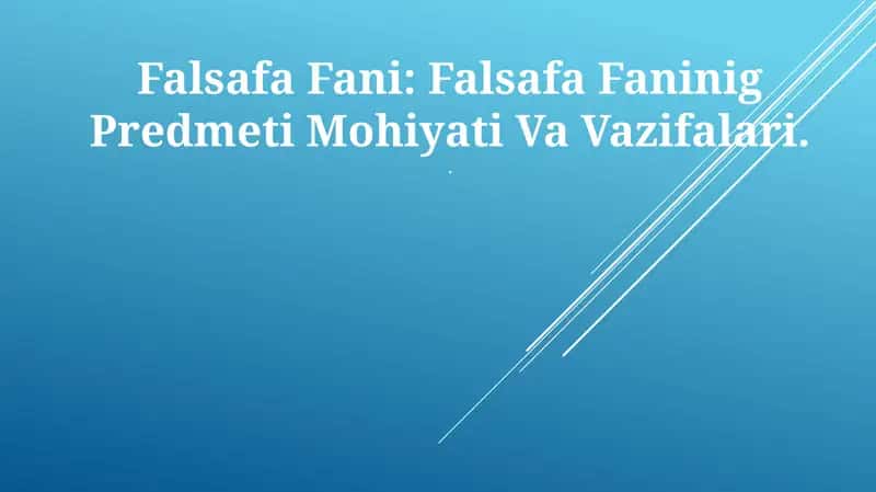 Falsafa Fani: Falsafa Faninig Predmeti Mohiyati Va Vazifalari