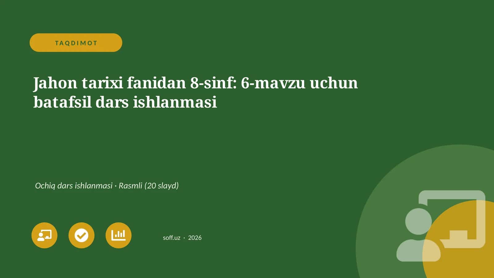 Jahon tarixi fanidan 8-sinf: 6-mavzu uchun batafsil dars ishlanmasi
