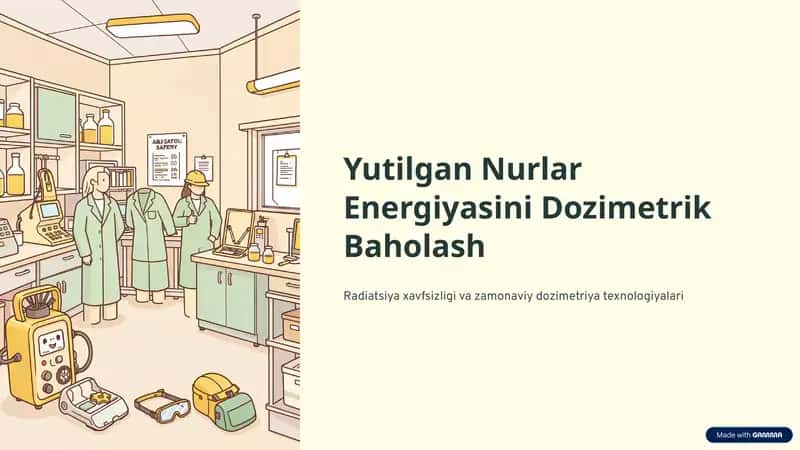 Yutilgan nurlar energiyasini dozimetrik baholash