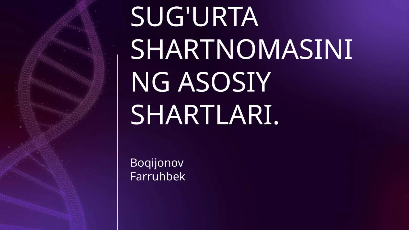 SUG'URTA SHARTNOMASINING ASOSIY SHARTLARI