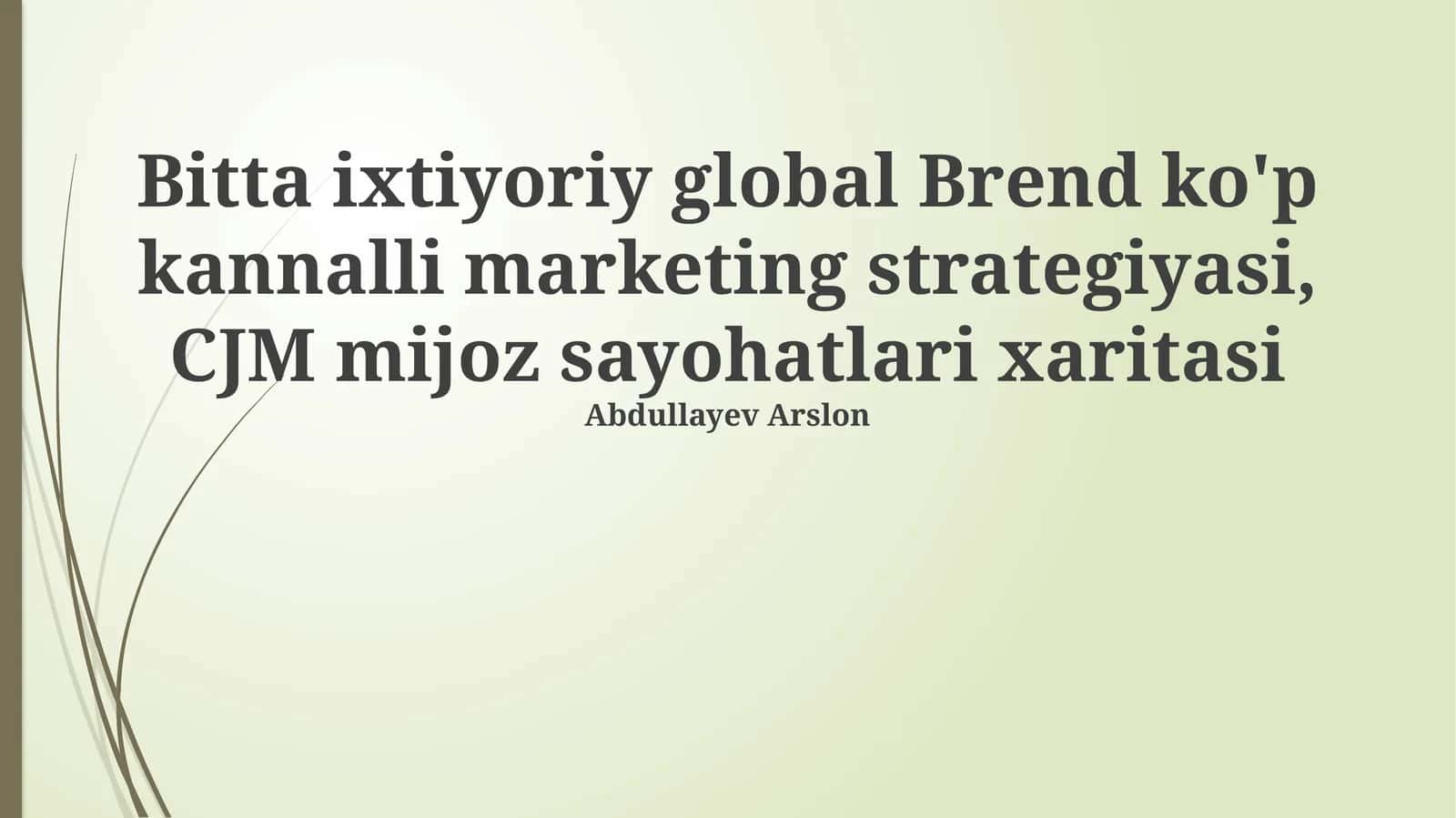 Global Brendning Ko'p Kanal Marketing Strategiyasi