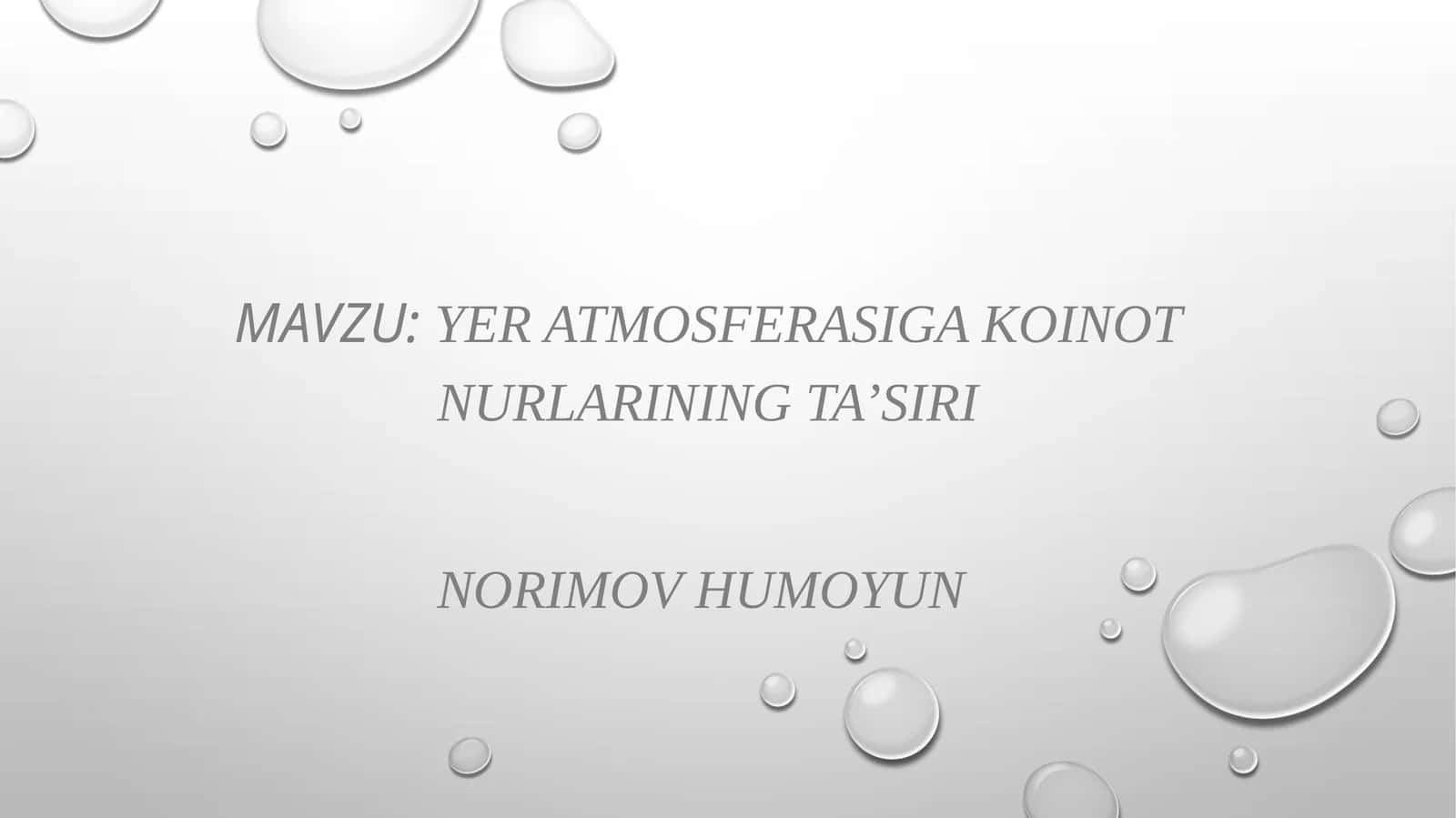 Yer atmosferasiga koinot nurlarining ta’siri