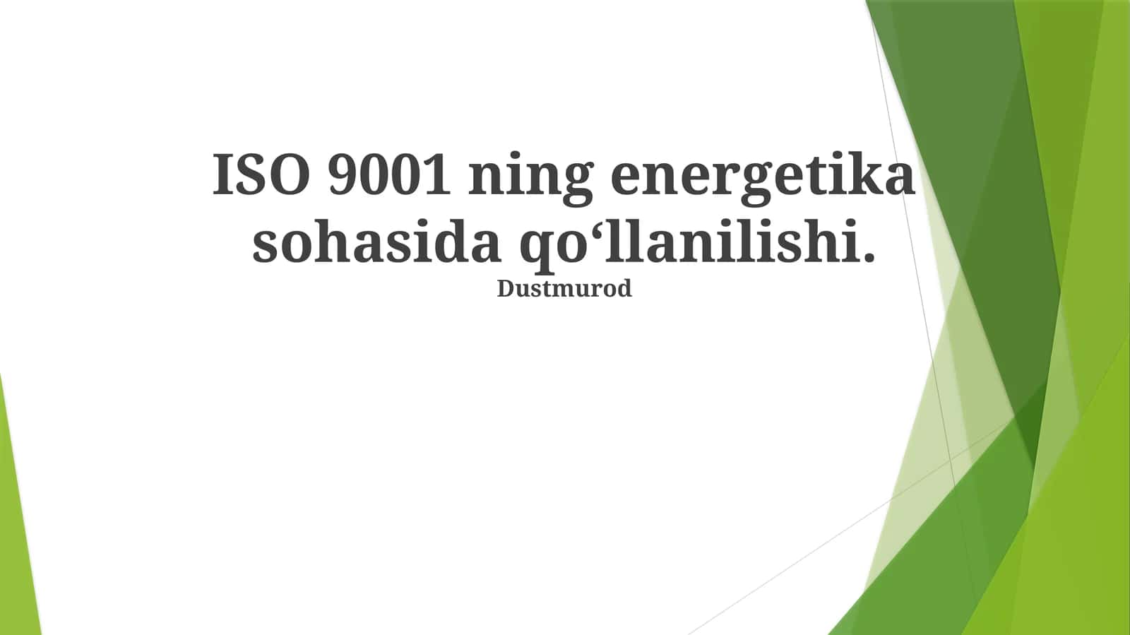 ISO 9001 ning energetika sohasida qo‘llanilishi