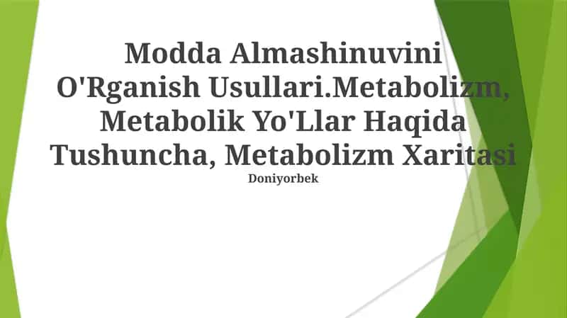 Modda Almashinuvini O'Rganish Usullari