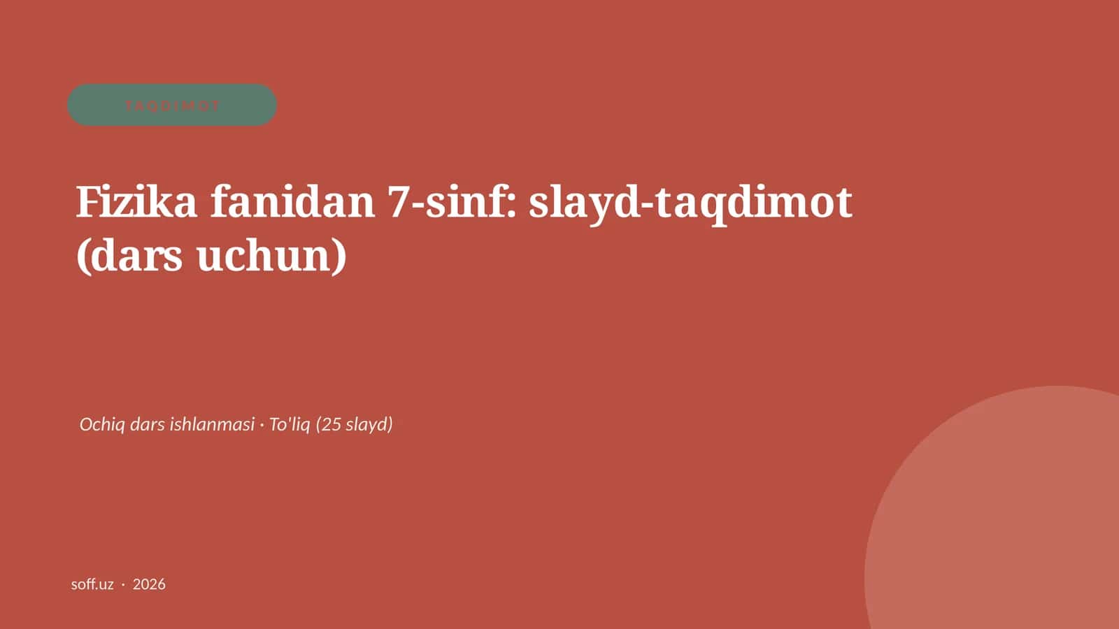 Fizika fanidan 7-sinf: slayd-taqdimot (dars uchun)
