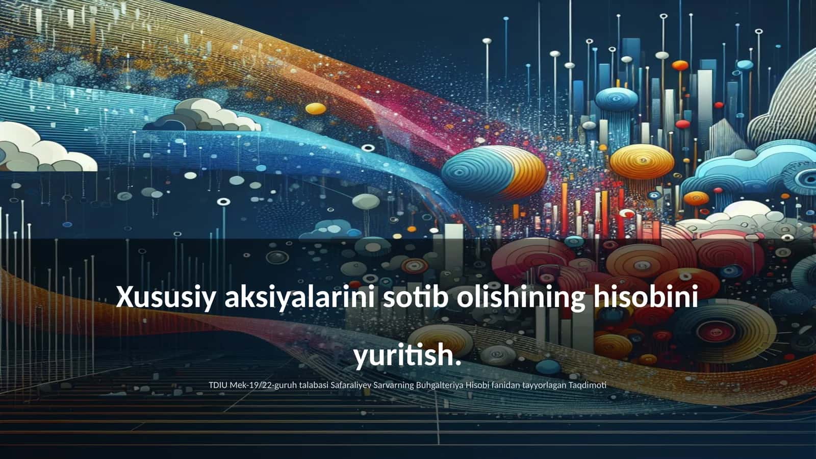 Xususiy aksiyalarini sotib olishining hisobini yuritish