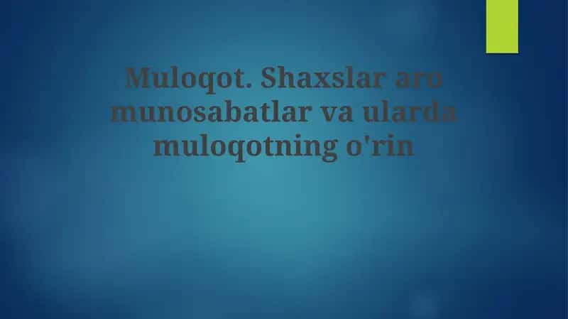 Aloqa va shaxslararo munosabatlar